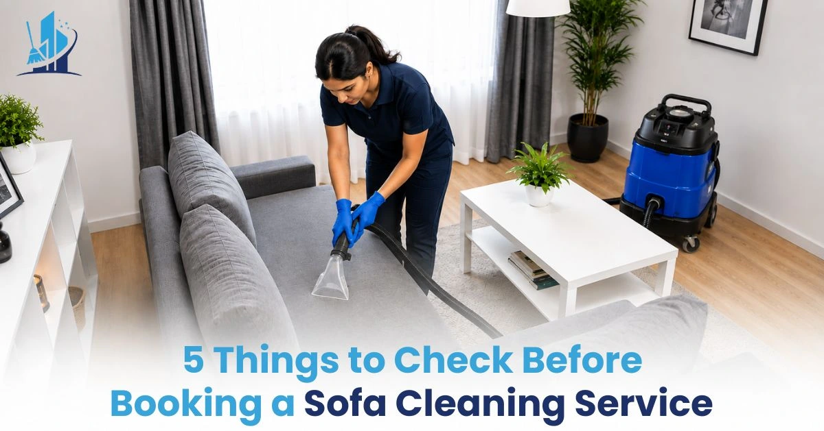 5 Things to Check Before Booking a Sofa Cleaning Service
