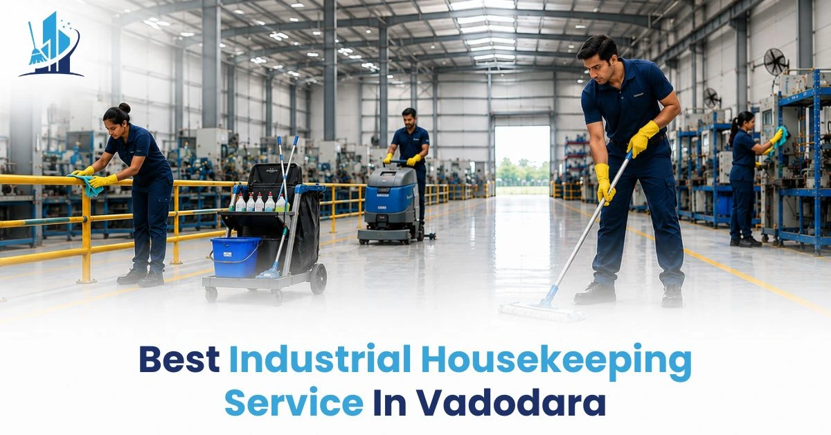 Best Industrial Housekeeping Service in Vadodara